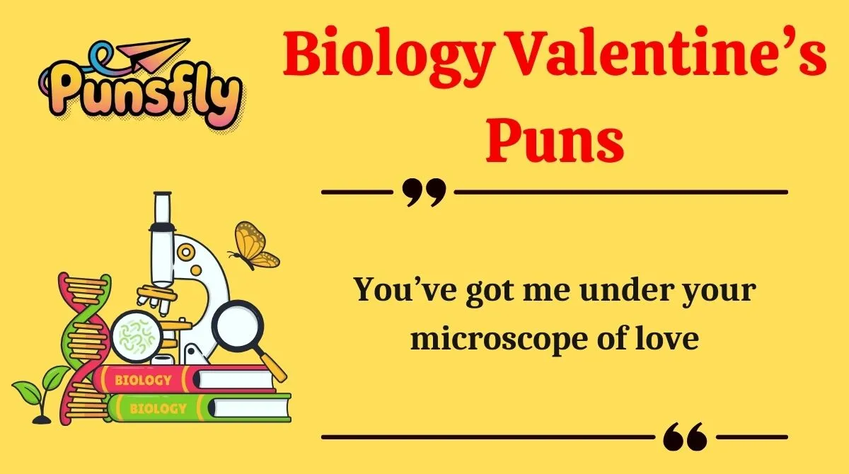 Biology Valentine’s Puns