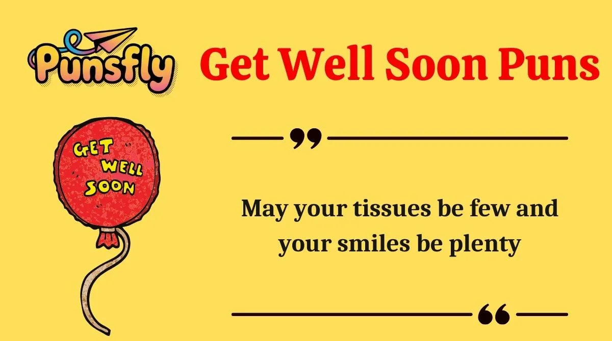Get Well Soon Puns