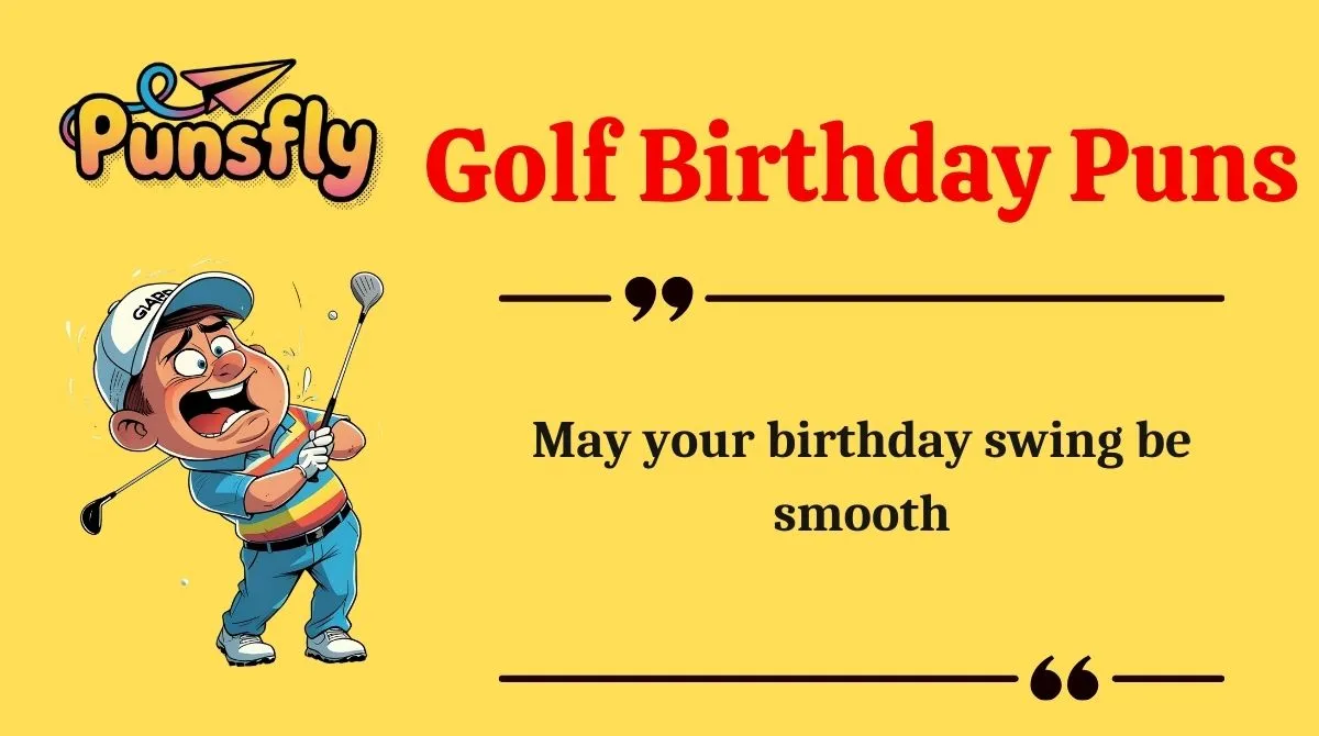 Golf Birthday Puns