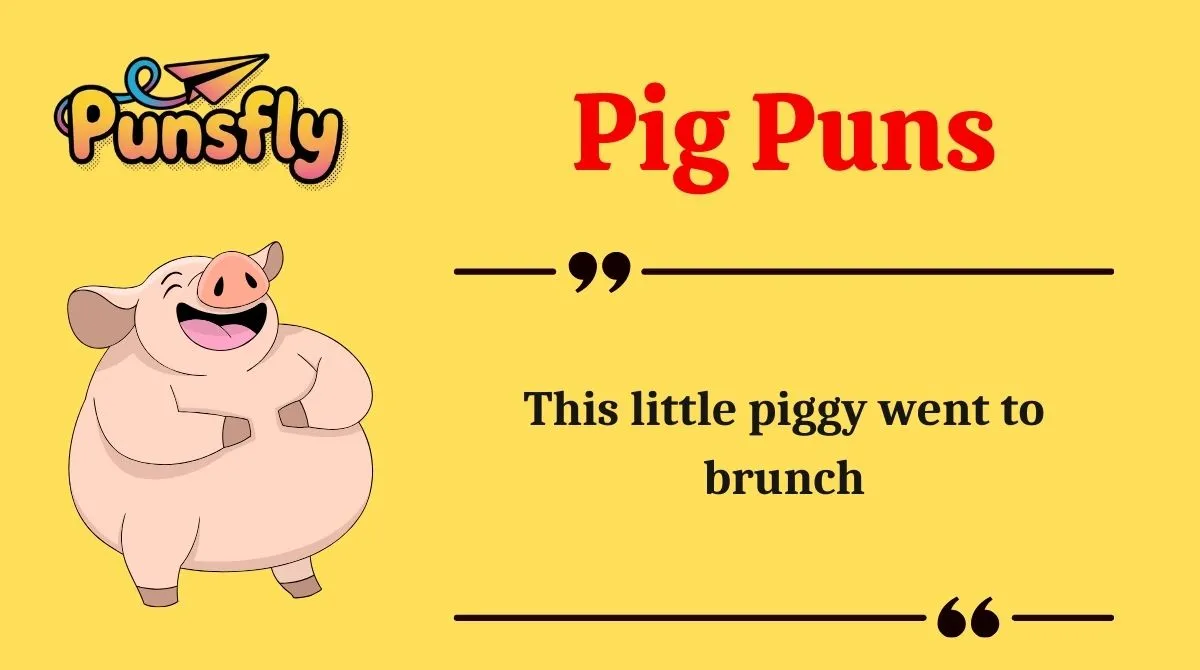 Pig Puns
