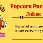 Popcorn Puns and Jokes
