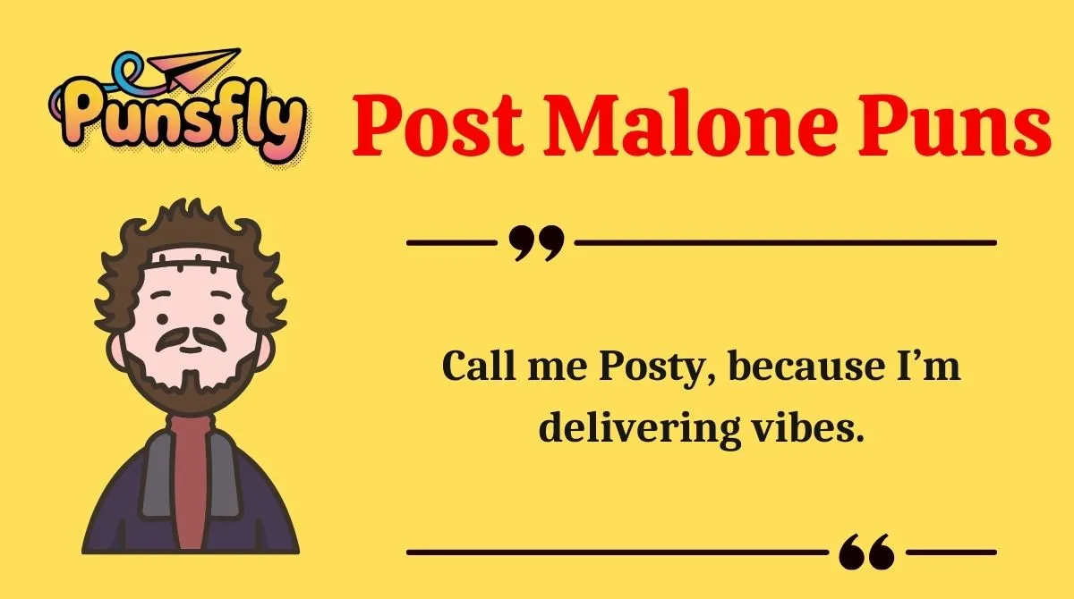Post Malone Puns