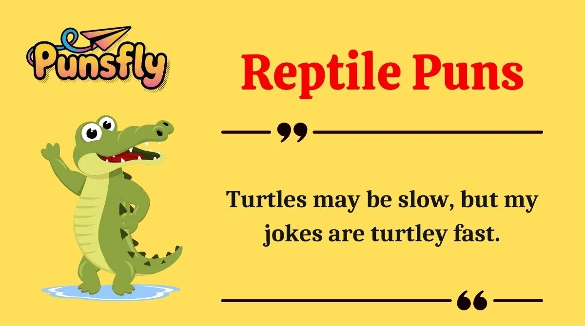 Reptile Puns