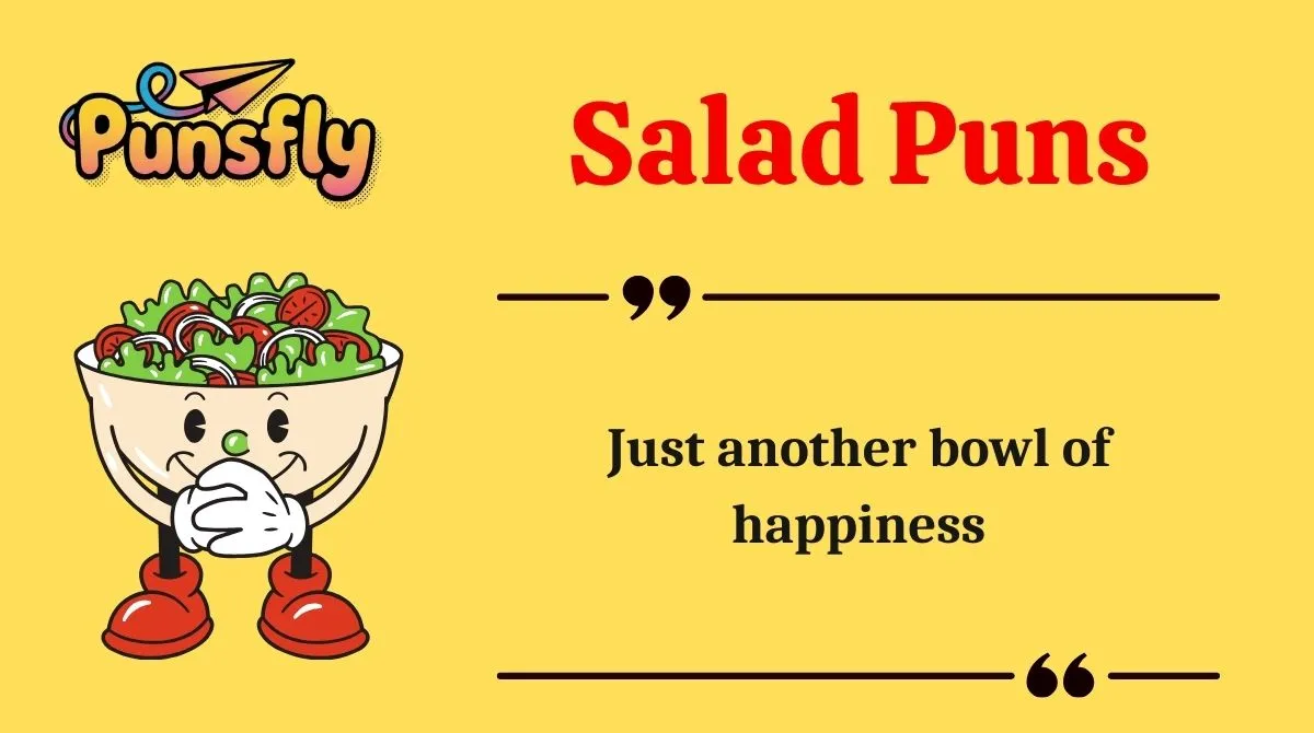 Salad Puns