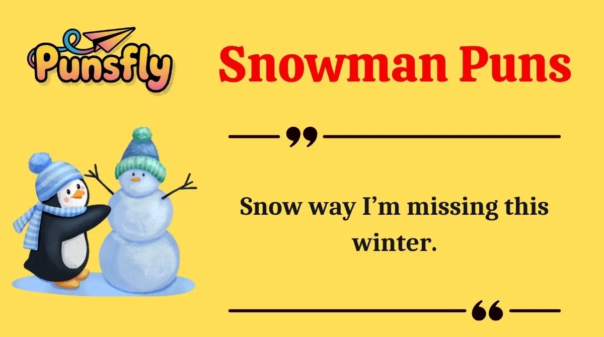 Snowman Puns