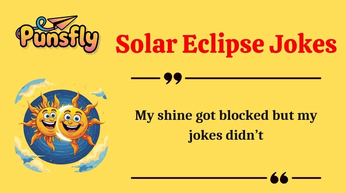 Solar Eclipse Jokes