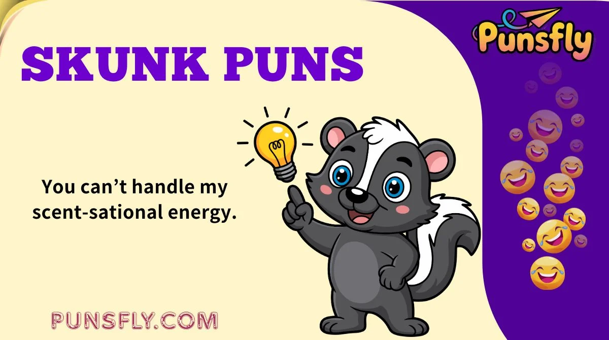 Skunk Puns